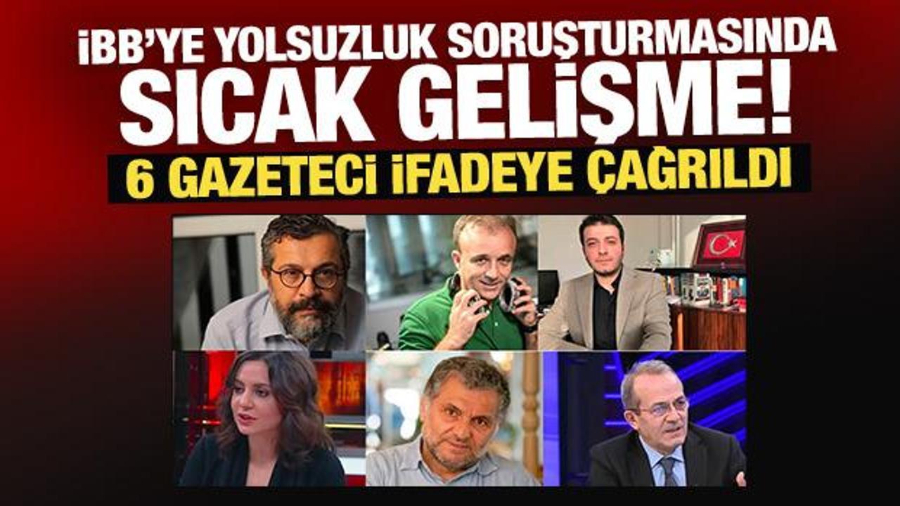 son dakika ibbye yonelik yolsuzluk sorusturmasi kapsaminda 6 gazeteci ifadeye cagrildi eHa9XM8x.jpg