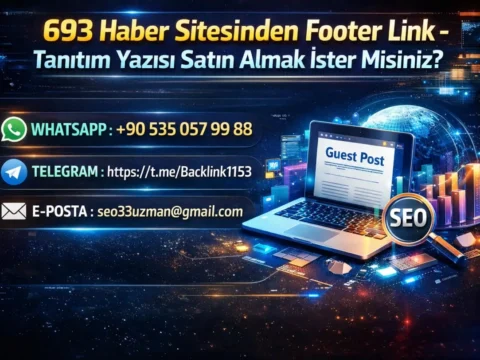 693 Siteden Tanıtım Yazısı – Footer Link Satışı